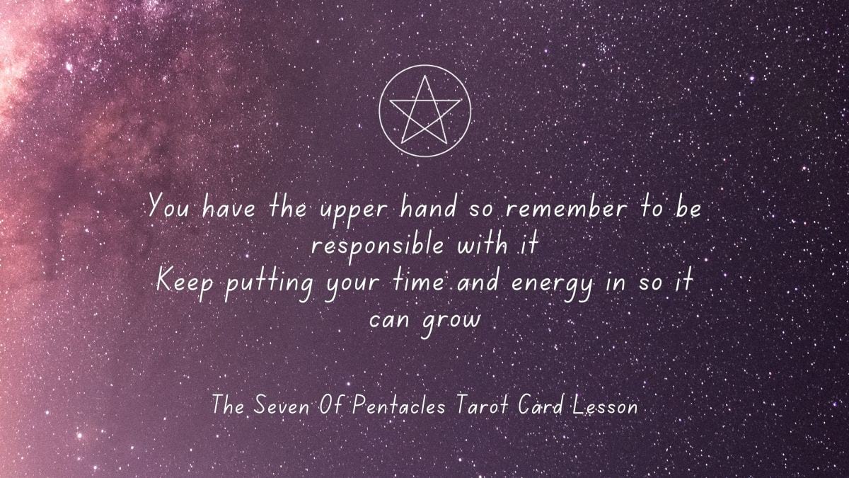 Lessons The Seven Of Pentacles Card Wants To Teach You