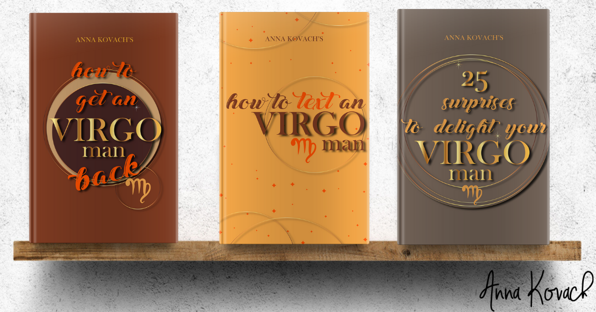 Virgo Love Bible Guaranteed Way To Make Virgo Man Chase, Love, And