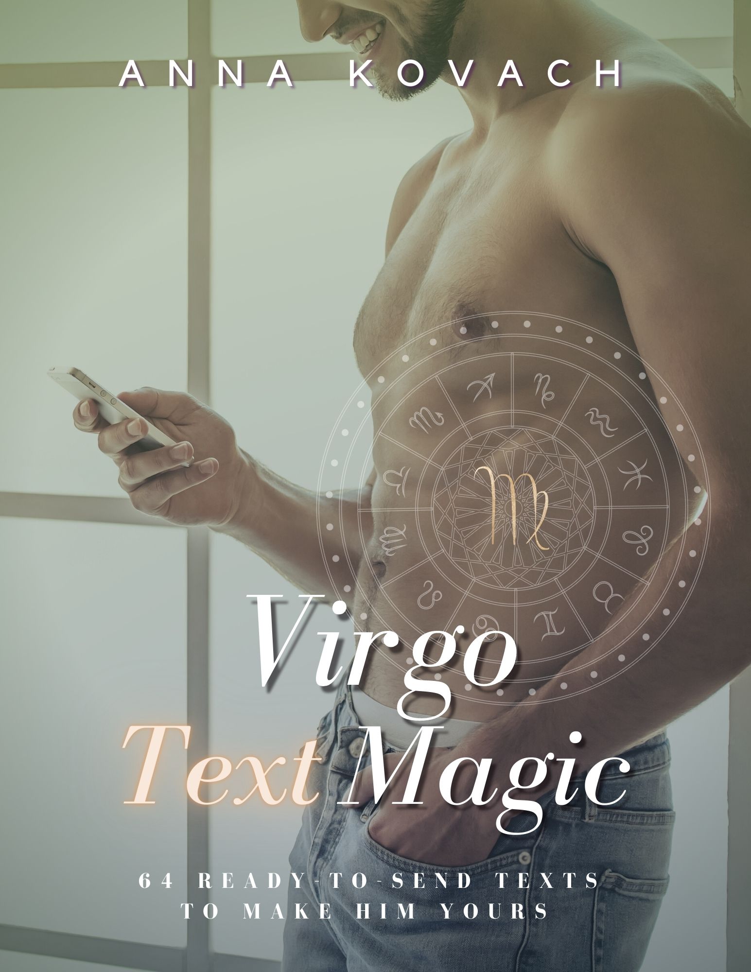Virgo Love Bible Guaranteed Way To Make Virgo Man Chase, Love, And